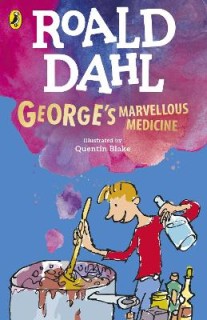 ROALD DAHLS : GEORGES MARVELLOUS MEDICINE