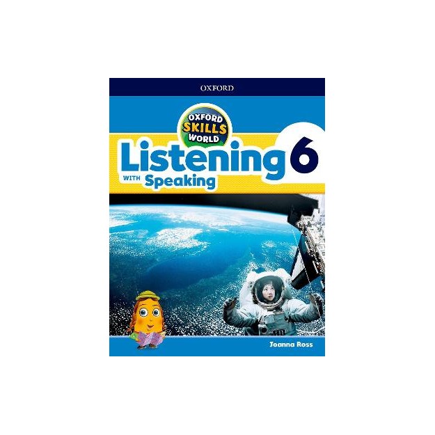 OXFORD SKILLS WORLD 6 SB   WB LISTENING WITH SPEAKING