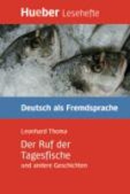 DER RUF DER TAGESFISCHE UND ANDERE GESCHICHTEN