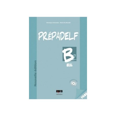 PREPADELF B2 ORAL PROFESSEUR NOUVELLE EDITION 2011