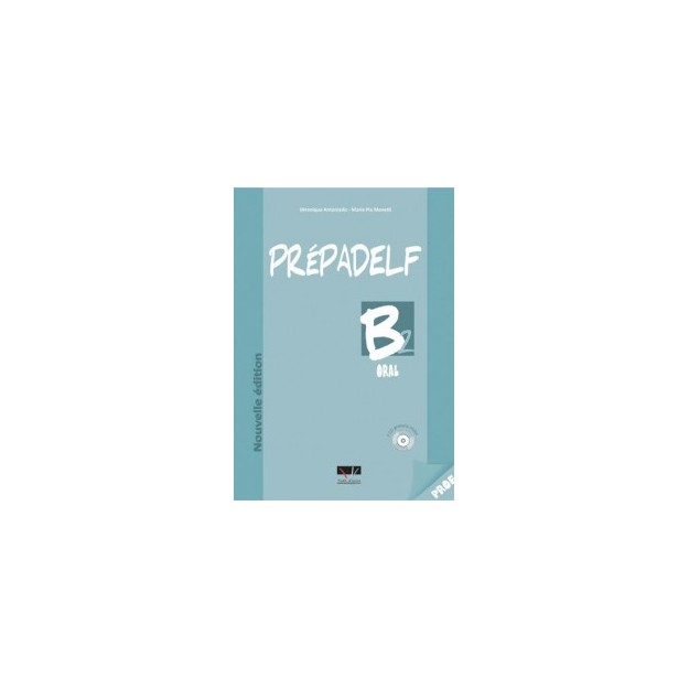 PREPADELF B2 ORAL PROFESSEUR NOUVELLE EDITION 2011