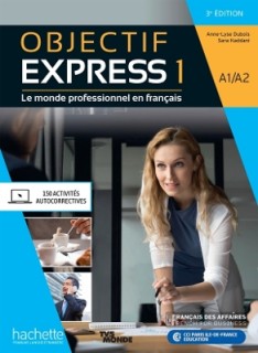 OBJECTIF EXPRESS 1 A1 + A2 METHODE (+ PARCOURS DIGITAL) 3RD ED