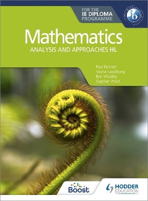MATHEMATICS ANALYSIS AND APPROACHES FOR THE IB DIPLOMA HL