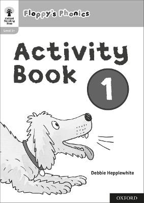 OXFORD READING TREE: FLOPPYS PHONICS ACTIVITY BOOK 1