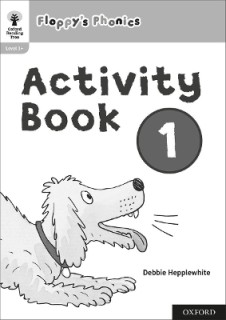 OXFORD READING TREE: FLOPPYS PHONICS ACTIVITY BOOK 1