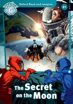 OXFORD READ   IMAGINE 6: THE SECRET ON THE MOON