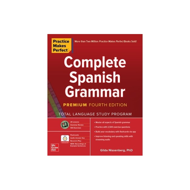 PRACTICE MAKES PERFECT: COMPLETE SPANISH GRAMMAR