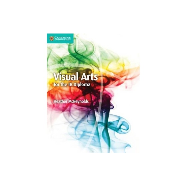 VISUAL ARTS FOR THE IB DIPLOMA IB