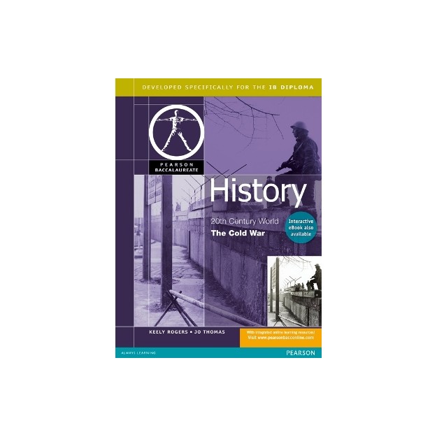 PEARSON BACCALAUREATE : HISTORY 20TH CENTURY WORLD THE COLD WAR PB