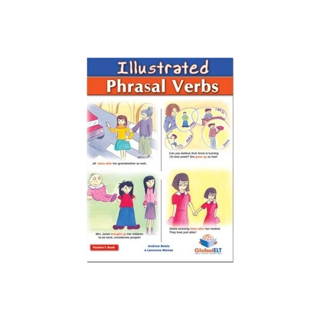 ILLUSTRATED PHRASAL VERBS B2 TCHRS