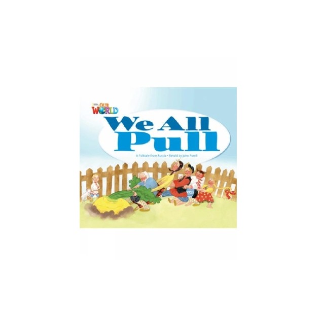 OUR WORLD 1: WE ALL PULL - AME