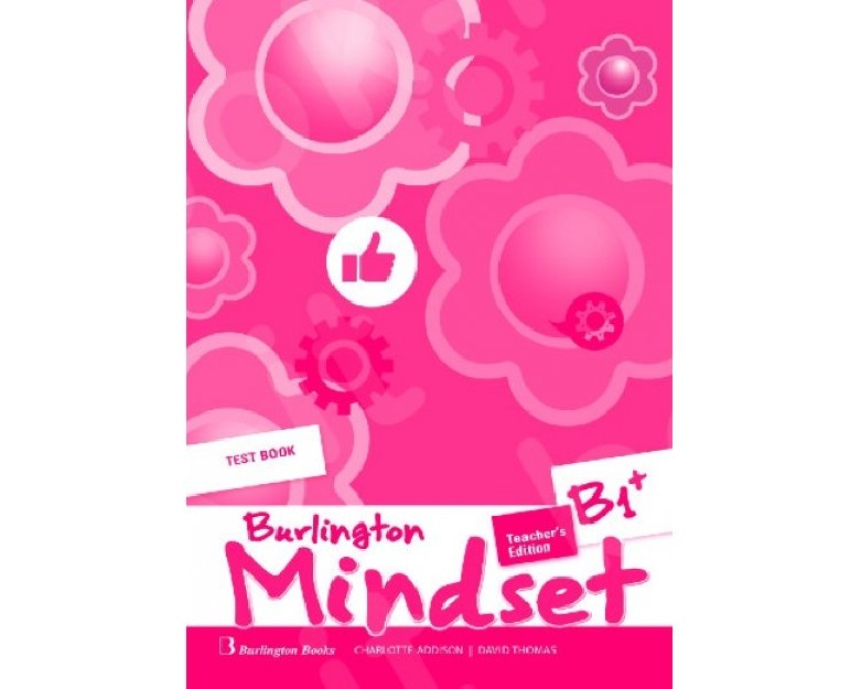 BURLINGTON MINDSET B1+ TCHRS TEST