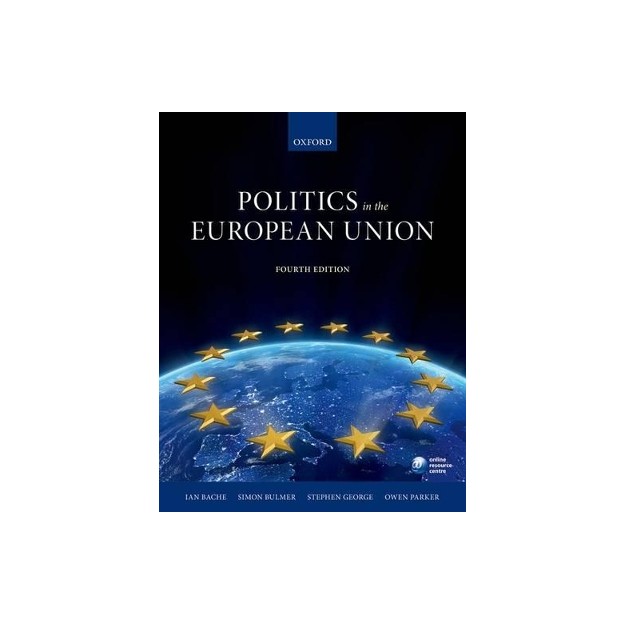POLITICS IN THE EUROPEAN UNION 4TH ED PB
