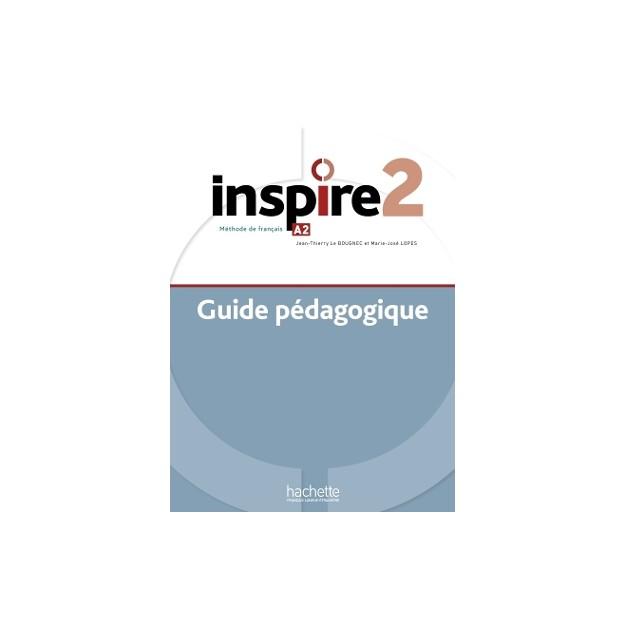 INSPIRE 2 GUIDE PEDAGOGIQUE