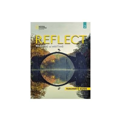 REFLECT READING   WRITING 2 TCHRS GUIDE