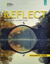 REFLECT READING WRITING 2 TCHRS GUIDE
