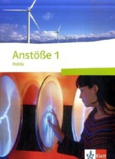 ANSTO?E POLITIK 1: SCHULERBUCH KLASSE 7/8 1