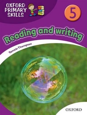 OXFORD PRIMARY SKILLS 5: READING AND WRITING