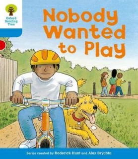 OXFORD READING TREE NOBODY WANTED TO PLAY (STAGE 3) PB