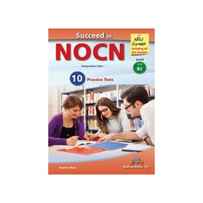 SUCCEED IN NOCN B2 10 PRACTICE TESTS SB NEW FORMAT 2015