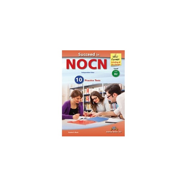 SUCCEED IN NOCN B2 10 PRACTICE TESTS SB NEW FORMAT 2015