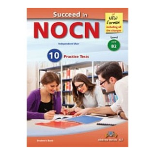 SUCCEED IN NOCN B2 10 PRACTICE TESTS SB NEW FORMAT 2015