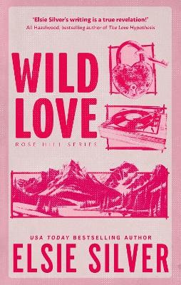 ROSE HILL 1: WILD LOVE