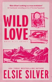 ROSE HILL 1: WILD LOVE
