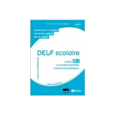 DELF SCOLAIRE B1 PROFESSEUR