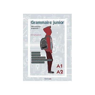 GRAMMAIRE JUNIOR A1 + A2 METHODE