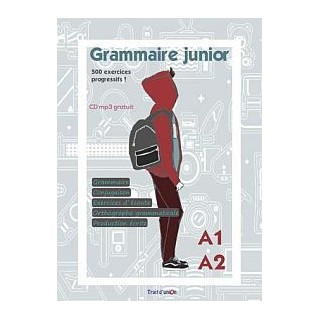GRAMMAIRE JUNIOR A1 + A2 METHODE