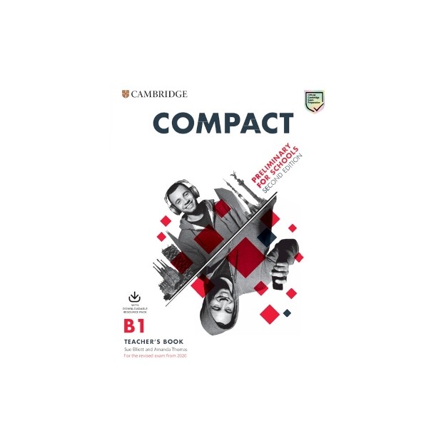 COMPACT PRELIMINARY FOR SCHOOLS TCHRS (+ DOWNLOADABLE AUDIO) (FOR REVISED EXAM FROM 2020) 2ND ED
