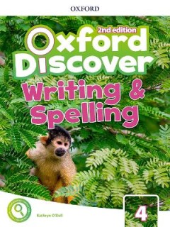 OXFORD DISCOVER 4 WRITING   SPELLING BOOK 2ND ED