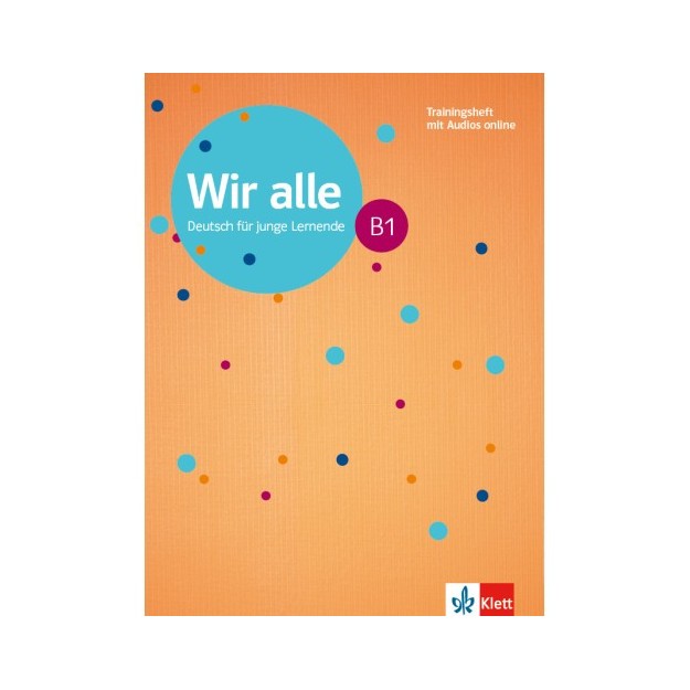 WIR ALLE B1 TRAININGSHEFT (MIT AUDIOS ON LINE)