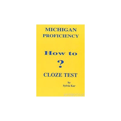 MICHIGAN PROFICIENCY HOW TO CLOSE TEST SB