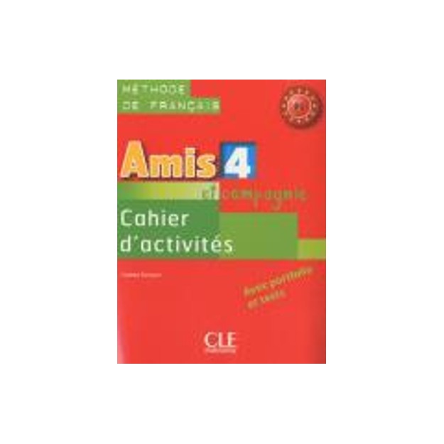 AMIS ET COMPAGNIE 4 B1 CAHIER (+ AUDIO CD)