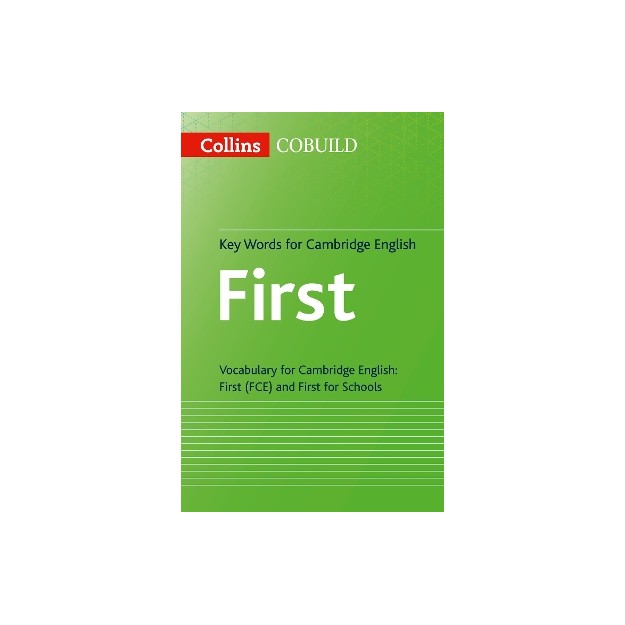 COLLINS COBUILD KEY WORDS FOR CAMBRIDGE ENGLISH FIRST