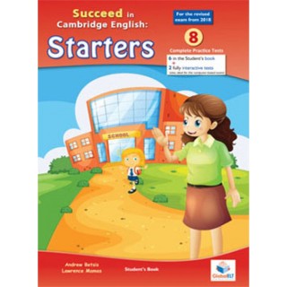 SUCCEED IN CAMBRIDGE YLE STARTERS 8 PRACTICE TESTS SB 2018