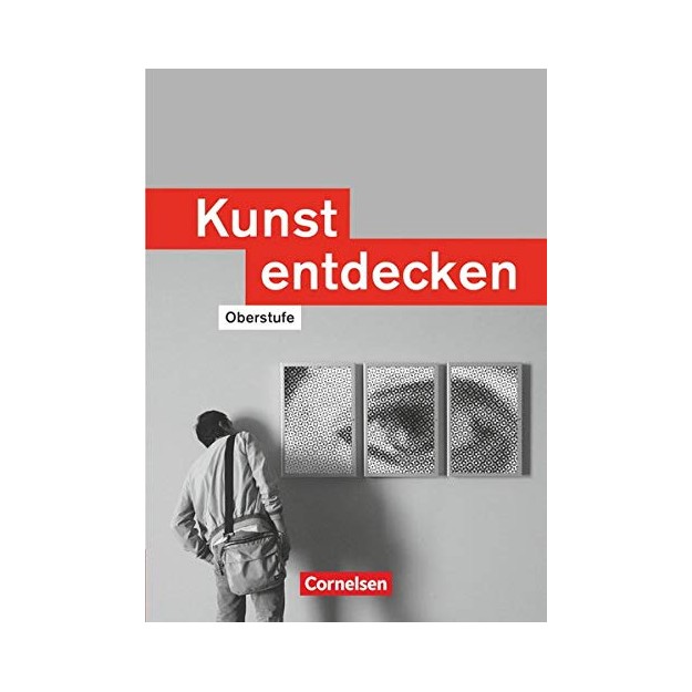 BUCH AUS KLASSE 10 WIRD FORTGEFUHRT: KUNST ENTDECKEN, OBERSTUFE