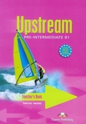 UPSTREAM B1 PRE-INTERMEDIATE TCHRS