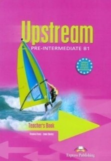 UPSTREAM B1 PRE-INTERMEDIATE TCHRS