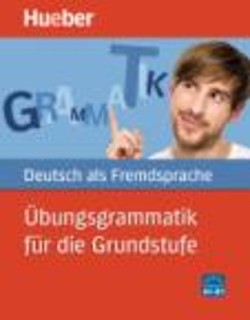 UEBUNGSGRAMMATIK FUER DIE GRUNDSTUFE