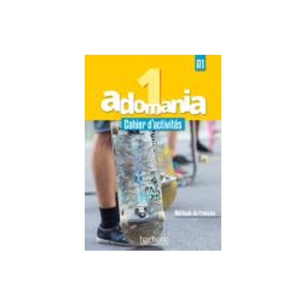 ADOMANIA 1 A1 CAHIER (+ CD AUDIO + PARCOURS DIGITAL)