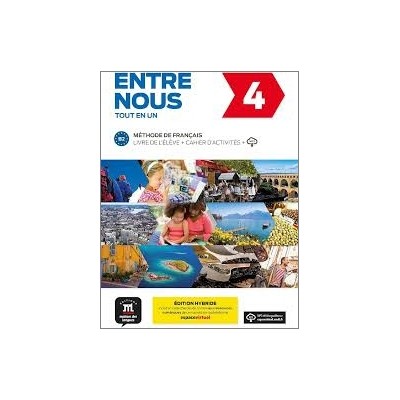 ENTRE NOUS 4 METHODE + CAHIER EDITION HYBRIDE
