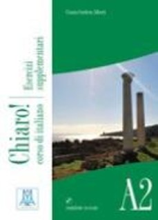 CHIARO! A2 ESERCIZI SUPPLEMENTARI (+ AUDIO CD)