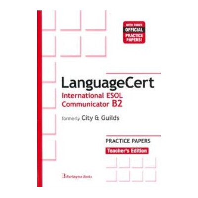 LANGUAGECERT INTERNATIONAL ESOL COMMUNICATOR B2 PRACTICE TESTS TCHRS (FORMELY CITY   GUILDS)