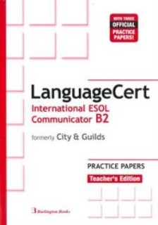 LANGUAGECERT INTERNATIONAL ESOL COMMUNICATOR B2 PRACTICE TESTS TCHRS (FORMELY CITY   GUILDS)