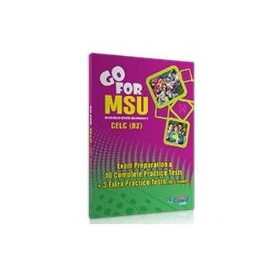 GO FOR MSU CELC (B2) 10 COMPLETE PRACTICE TESTS SB
