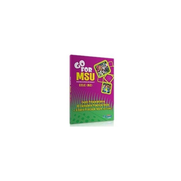 GO FOR MSU CELC (B2) 10 COMPLETE PRACTICE TESTS SB