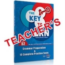 THE KEY TO LRN B2 GRAMMAR PREPARATION + 10 COMPLETE PR. TESTS TCHRS